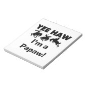 Yee Haw Ik ben een Papaw Tshirts en geschenken Notitieblok (Linkerzijde)