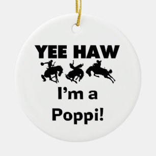 Yee Haw Ik ben een Poppi T-shirts en geschenken Keramisch Ornament