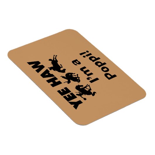 Yee Haw Ik ben een Poppi T-shirts en geschenken Magneet (Rechterzijde)
