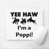 Yee Haw Ik ben een Poppi T-shirts en geschenken Muismat (Met muis)