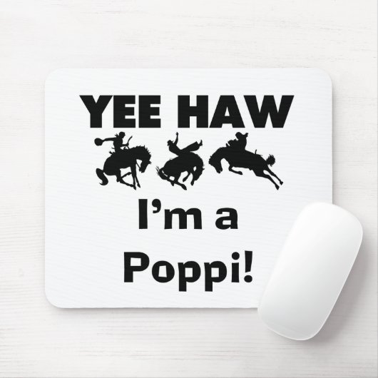 Yee Haw Ik ben een Poppi T-shirts en geschenken Muismat (Met muis)