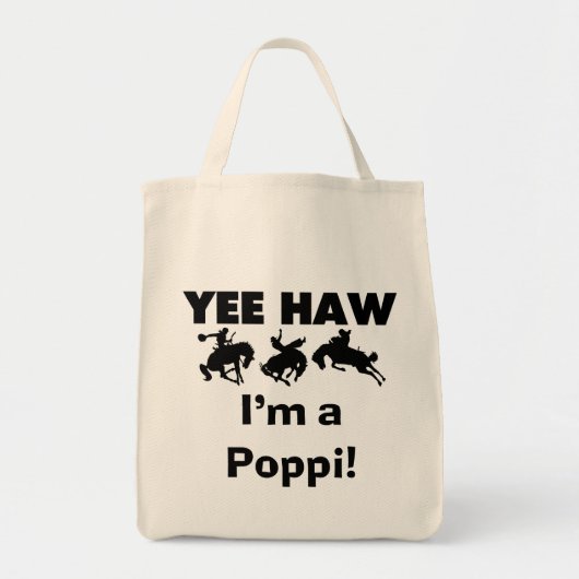 Yee Haw Ik ben een Poppi T-shirts en geschenken Tote Bag (Voorkant)