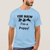 Yee Haw Ik ben een Poppy T-shirts en geschenken (Voorkant)
