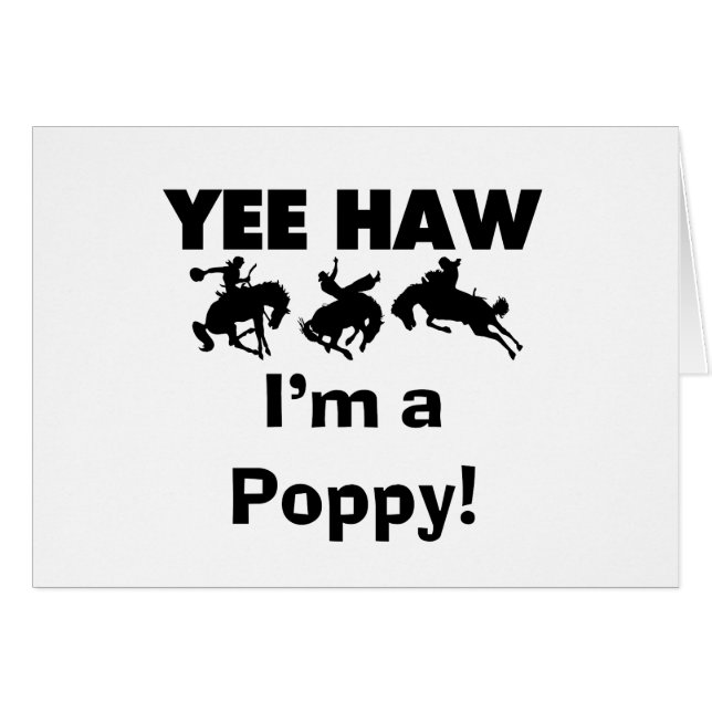Yee Haw Ik ben een Poppy T-shirts en geschenken (Voorkant Horizontaal)
