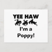 Yee Haw Ik ben een Poppy T-shirts en geschenken Briefkaart (Voorkant)