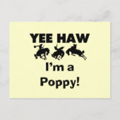 Yee Haw Ik ben een Poppy T-shirts en geschenken Briefkaart (Voorkant)