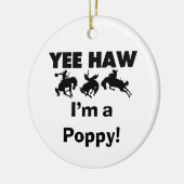 Yee Haw Ik ben een Poppy T-shirts en geschenken Keramisch Ornament (Links)