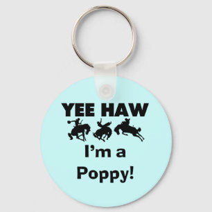 Yee Haw Ik ben een Poppy T-shirts en geschenken Sleutelhanger
