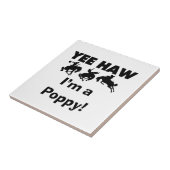 Yee Haw Ik ben een Poppy T-shirts en geschenken Tegeltje (Zijkant)