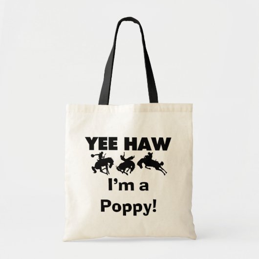 Yee Haw Ik ben een Poppy T-shirts en geschenken Tote Bag (Voorkant)