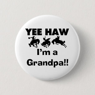 Yee Haw Ik ben opa T-shirts en cadeautjes Ronde Button 5,7 Cm