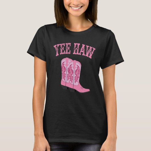 Yee Haw Pink Boots T-shirt (Voorkant)