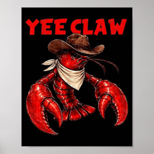 Yee klauw grappige rivierkreeft cajun zeevruchten poster