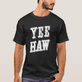 Yeehaw Country Music Western Draag Cute Cowgirl Wo T-shirt (Voorkant)