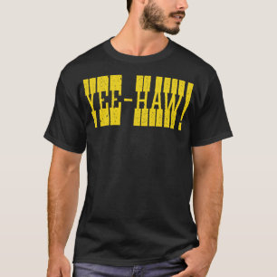 YeeHaw T-shirt