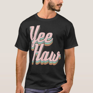 Yeehaw T-shirt