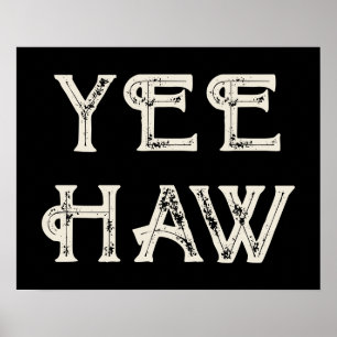 Yeehaw Typografie Western Wall Ranch Cabin Home Poster