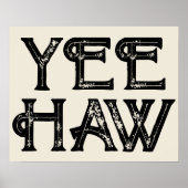 Yeehaw Typografie Western Wall Ranch Cabin Home Poster (Voorkant)