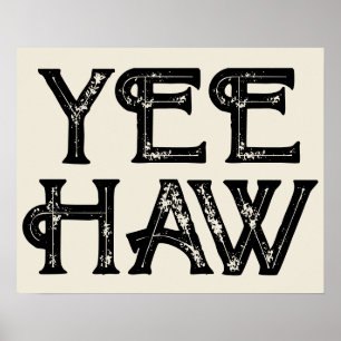Yeehaw Typografie Western Wall Ranch Cabin Home Poster