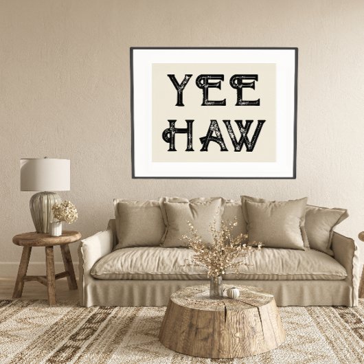 Yeehaw Typografie Western Wall Ranch Cabin Home Poster