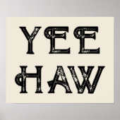 Yeehaw Typografie Western Wall Ranch Cabin Home Poster (Voorkant)