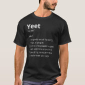 Yeet Definition Shirt Funny Yeet Shirt Yeet (Voorkant)