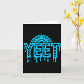 Yeet Grappige Slang Quote Humor Meme Kaart (Gele Bloem)