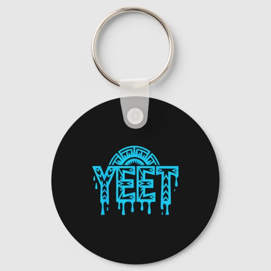 Yeet Grappige Slang Quote Humor Meme Sleutelhanger (Voorkant)