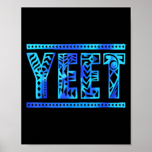 Yeet Kleding Grappig Gezegde Quote Mannen Vrouwen Poster