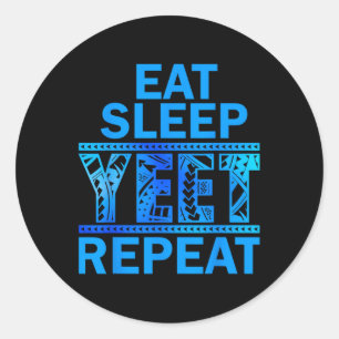 Yeet Kleding Mannen Grappig Gezegde Eet Slaap R Ronde Sticker