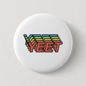 YEET RONDE BUTTON 5,7 CM (Voorkant)