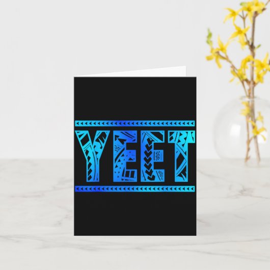 Yeet Tribal Art Funny Quote For Men Boys Kids Wome Kaart (Gele Bloem)