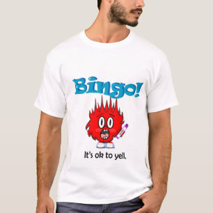 Yell Bingo! T-shirt