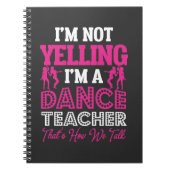 Yelling Danser Teacher Dance Instructor Notitieboek (Voorkant)