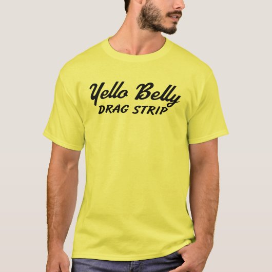 Yello Belly Drag Strip shirt (Voorkant)