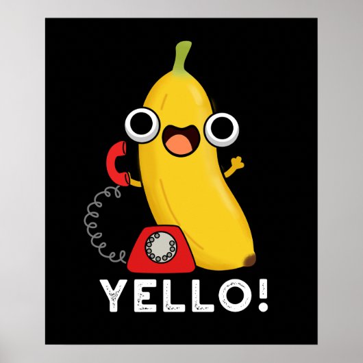 Yello Funny Fruit Yellow Banana Pun Dark BG Poster (Voorkant)