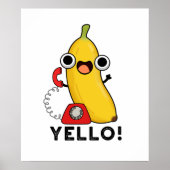 Yello Funny Fruit Yellow Banana Pun Poster (Voorkant)