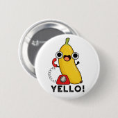 Yello Funny Fruit Yellow Banana Pun Ronde Button 5,7 Cm (Voorkant /achterkant)