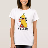Yello Funny Fruit Yellow Banana Pun T-shirt (Voorkant)