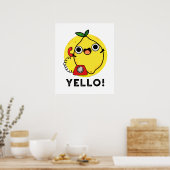 Yello Funny Yellow Lemon Pun Poster (Keuken)