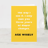 Yellow Age Wisely Diaper change Birthday Card Kaart (Voorkant)