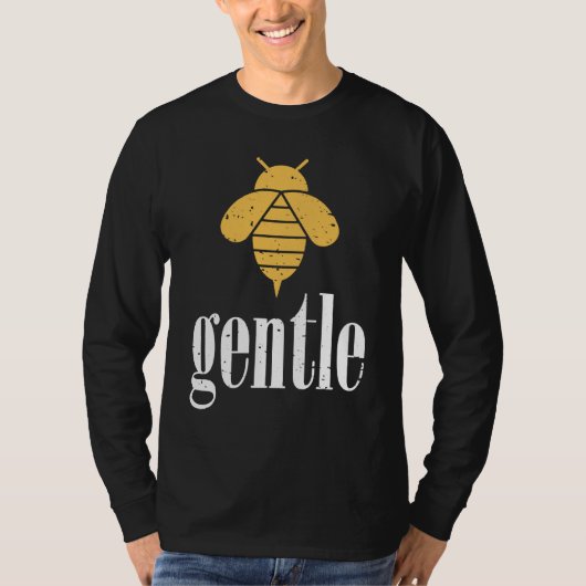 Yellow Bee Gentle Motivational Be Gentle  4 T-shirt (Voorkant)