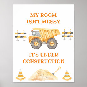 Yellow Construction Truck Sign Poster