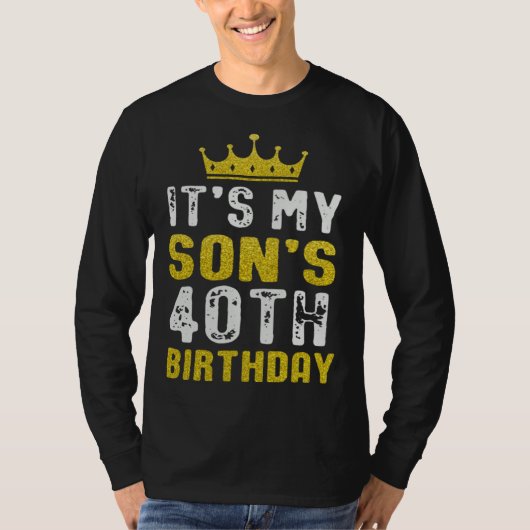 Yellow Crown 40th Bday For Son From Mom Dad T-shirt (Voorkant)