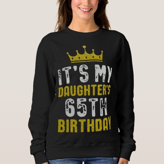 Yellow Crown 65th Bday For Daughter From Mom Dad Trui (Voorkant)