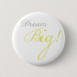 Yellow Dream Big Motivatie Button