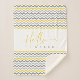 Yellow & Grey Zig Zag Stripes Hello World Quote Sherpa Deken