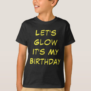 Yellow Let's Glow Het is mijn T-shirt van de Birth