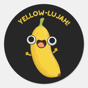 Yellow-lujah Funny Banana Pun Dark BG Ronde Sticker