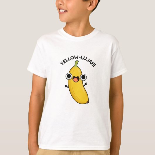 Yellow-lujah Funny Banana Pun T-shirt (Voorkant)